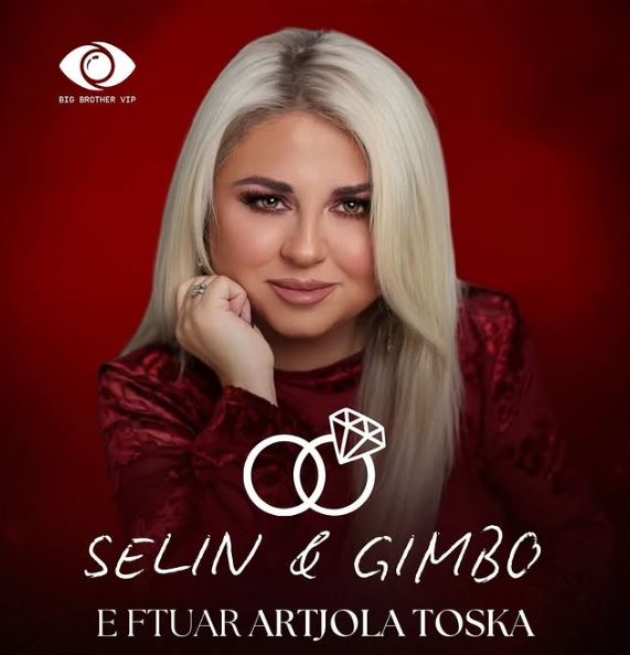 Sonte dasma e Gimbos dhe Selin në  Big Brother VIP   Kush është e ftuara speciale 