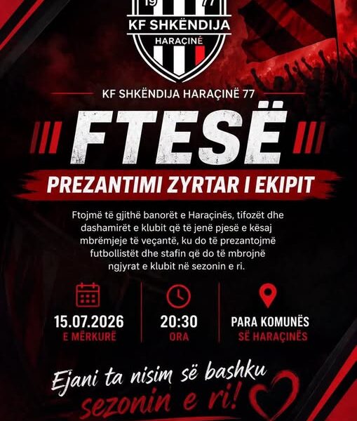 Sonte ndizet Haraçina  Shkëndija prezanton  armatën  e sezonit të ri  tifozët thirren në festën kuqezi 